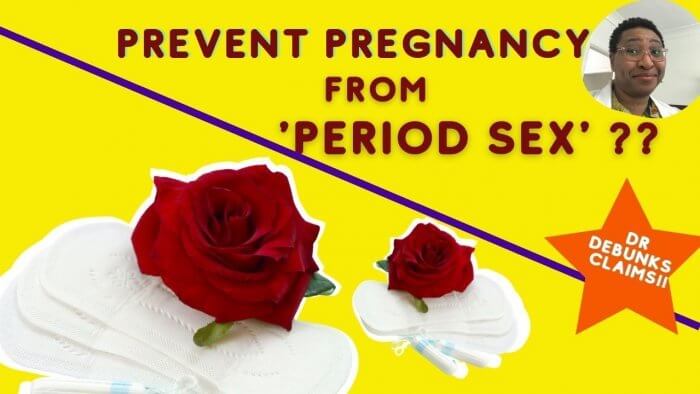 Period Sex to prevent pregnancy